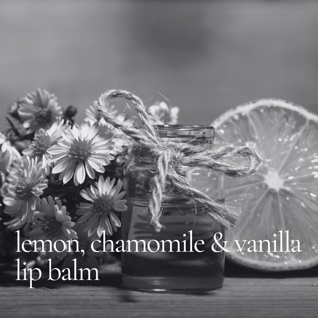 Lemon, Chamomile & Vanilla Lip Balm